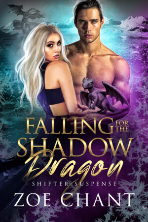 The cover of Falling for the Shadow Dragon by Zoe Chant. A shirtless white man with green eyes and black hair is looking at the viewer. A woman with blonde hair is standing next to him, looking over her shoulder at the viewer. A baby dragon is perched on the man's arm.